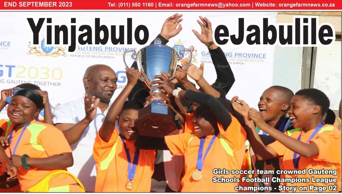 Orange Farm News End September 2023 issue: Your gateway to local updates